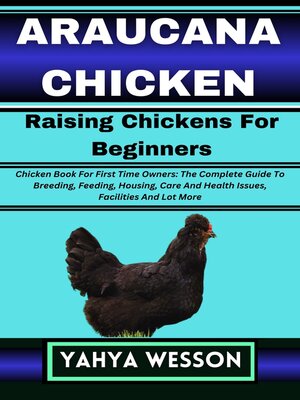 cover image of ARAUCANA CHICKEN Raising Chickens For Beginners